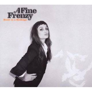 Bomb in a Birdcage by A Fine Frenzy ( Audio CD   Sept. 8, 2009)