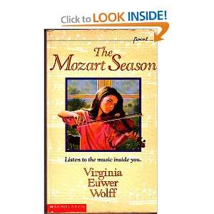  The Mozart Season Virginia Euwer Wolff Books