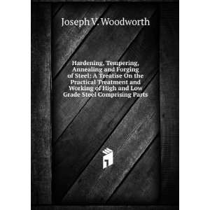   High and Low Grade Steel Comprising Parts Joseph V. Woodworth Books