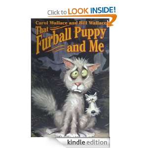 That Furball Puppy and Me Bill Wallace, Carol Wallace  