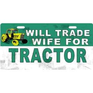  Will Trade Tractor Custom License Plate Novelty Tag from 