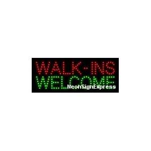  Walk ins welcome LED Sign 