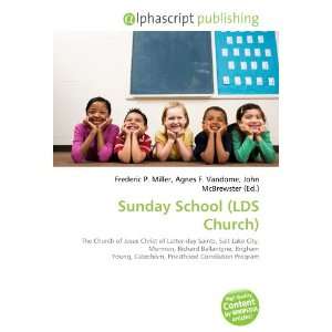  Sunday School (LDS Church) (9786132647139) Books