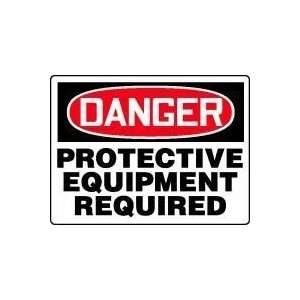  DANGER DANGER PROTECTIVE EQUIPMENT REQUIRED Sign   36 x 