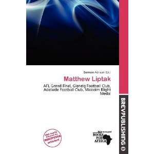  Matthew Liptak (9786200964441) Germain Adriaan Books