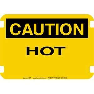10 x 14 Standard Caution Signs  Hot  Industrial 