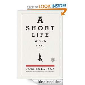 Short Life Well Lived Tom Sullivan  Kindle Store