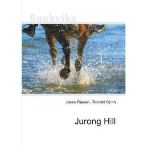  Jurong Hill Ronald Cohn Jesse Russell Books
