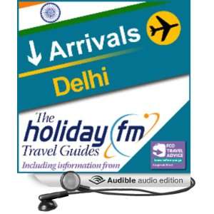  Delhi Holiday FM Travel Guides (Audible Audio Edition 