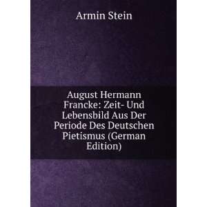   Periode Des Deutschen Pietismus (German Edition) Armin Stein Books