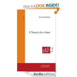 Heure du crime (French Edition) Sonia Esztefan  Kindle 