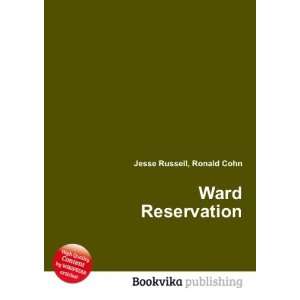  Ward Reservation Ronald Cohn Jesse Russell Books