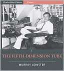 The Fifth Dimension Tube Murray Leinster