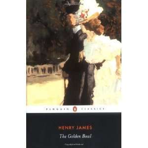  The Golden Bowl (Penguin Classics) [Paperback] Henry 
