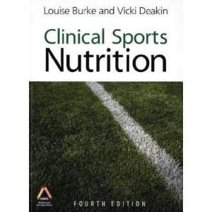  Clinical Sports Nutrition [Paperback] Louise Burke Books
