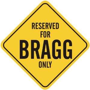   RESERVED FOR BRAGG ONLY  CROSSING SIGN