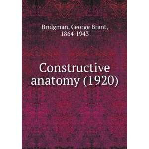   (1920) (9781275187306) George Brant, 1864 1943 Bridgman Books