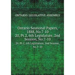   Legislature, 2nd Session, No.7 10 ONTARIO. LEGISLATIVE ASSEMBLY