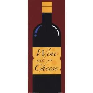    Wine and Cheese   Poster by Chris Reed (4x10)