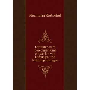     und Heizungs anlagen Hermann Rietschel  Books