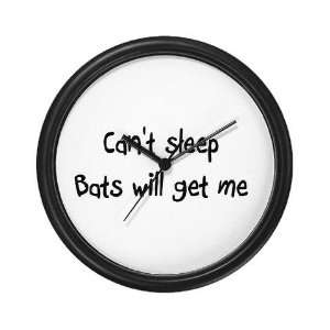  Cant sleep Bats will get me, Bats Wall Clock by  