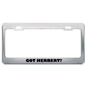  Got Herbert? Last Name Metal License Plate Frame Holder 