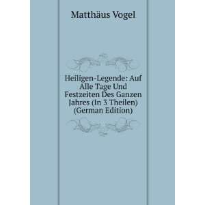   Jahres (In 3 Theilen) (German Edition) MatthÃ¤us Vogel Books