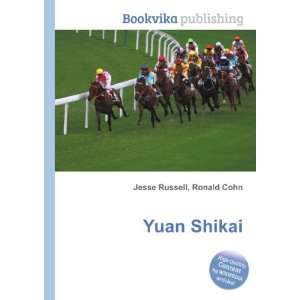  Yuan Shikai Ronald Cohn Jesse Russell Books