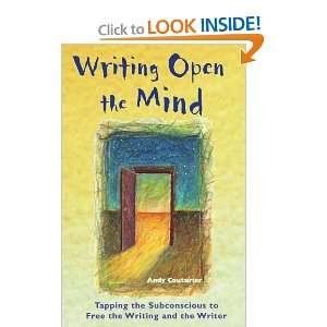  Writing Open the Mind Tapping the Subconscious to Free 