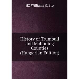  History of Trumbull and Mahoning Counties (Hungarian 