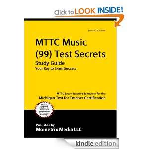 Music (99) Test Secrets Study Guide MTTC Exam Review for the Michigan 