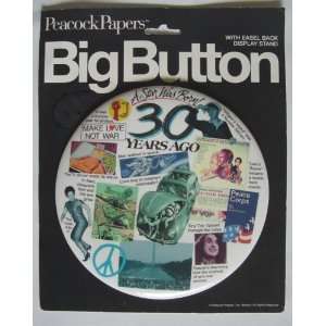  30 Years Ago Big Lapel Button 