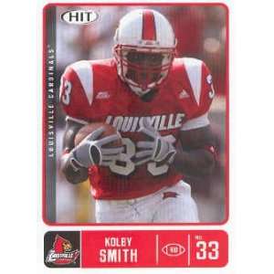  2007 Sage HIT 33 Kolby Smith RC ( Louisville RB ) NFL 