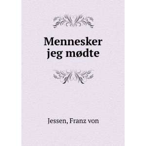  Mennesker jeg mÃ¸dte Franz von Jessen Books