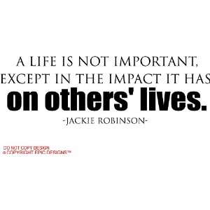  A life is not important, except in the impact it has on others 