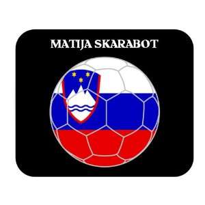  Matija Skarabot (Slovenia) Soccer Mouse Pad Everything 