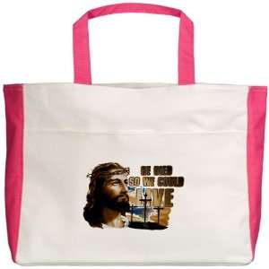  Beach Tote Fuchsia Jesus He Died So We Could Live 