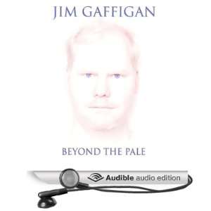  Beyond the Pale (Audible Audio Edition) Jim Gaffigan 
