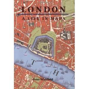  London A Life in Maps [Paperback] Peter Whitfield Books