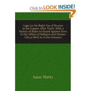   Religion and Human Life,as Well As in the Sciences Isaac Watts Books