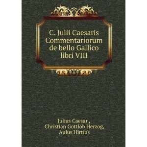  C. Julii Caesaris Commentariorum de bello Gallico libri 