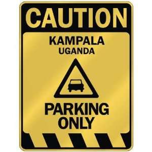   CAUTION KAMPALA PARKING ONLY  PARKING SIGN UGANDA