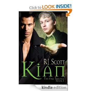 Kian (The Fire Trilogy) RJ Scott  Kindle Store