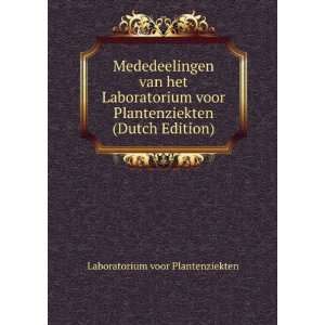   Laboratorium voor Plantenziekten (Dutch Edition) Laboratorium voor