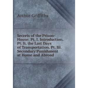  Secrets of the Prison House Pt. I. Introduction. Pt. Ii 