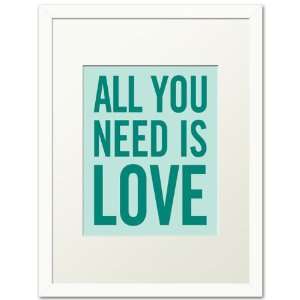  All You Need Is Love, white frame (seafoam)