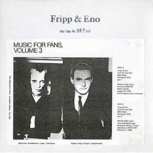  Music For Fans Vol. 3 Brian / Robert Fripp Eno Music