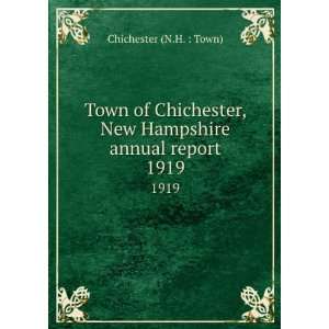 com Town of Chichester, New Hampshire annual report. 1919 Chichester 