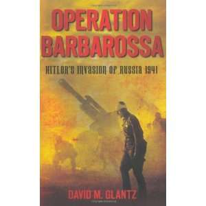  Operation Barbarossa Hitlers Invasion of Russia 1941 