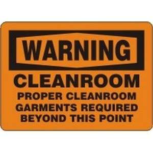WARNING WARNING CLEANROOM PROPER CLEANROOM GARMENTS REQUIRED BEYOND 